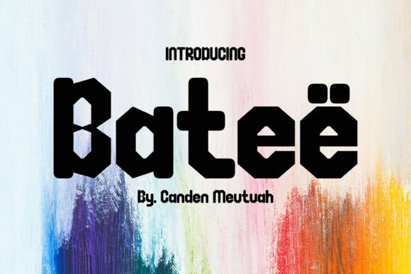Bateë: A Bold Font for Dynamic Campaigns