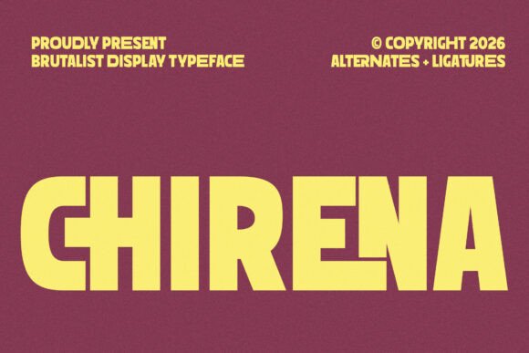 Chirena Font: Bold and Uncompromising