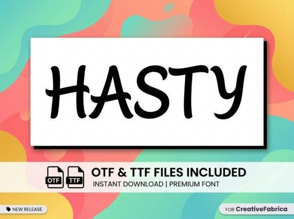 Hasty Font for Creative Creations