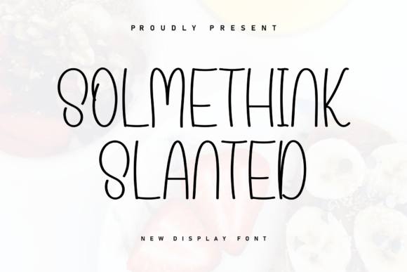 Solmethink Slanted: A Font for Creative Businesses