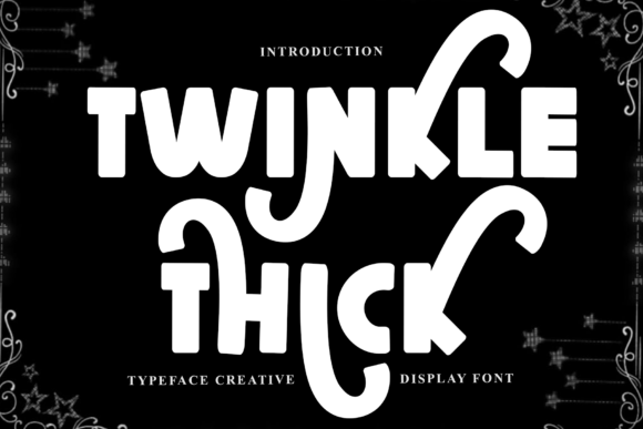 Twinkle Thick Font for Creative Design